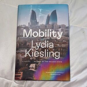 Mobility by Lydia Kiesling Hardcover Novel – Literary Fiction Book pre own